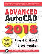 Advanced Autocad 2018 Exercise Workbook Heather Steve Shrock