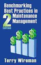 Benchmarking Best Practices In Maintenance Management 2nd Ed Wireman