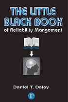 The Little Black Book Of Reliability Management What Do You Have A Right To Expect Daley