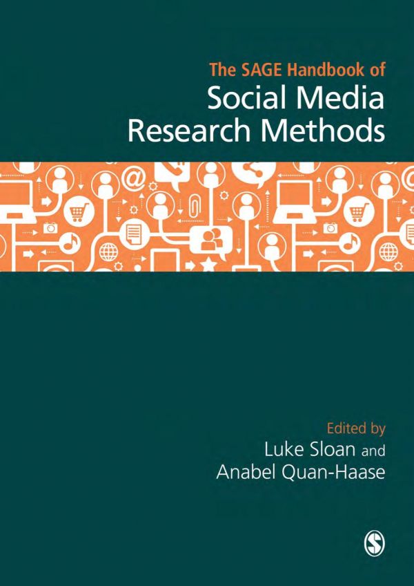 The Sage Handbook Of Social Media Research Methods Luke Sloan