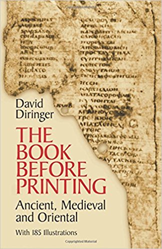 The Book Before Printing Ancient Medieval And Oriental Lettering Calligraphy Typography David Diringer