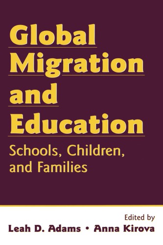 Global Migration And Education Schools Children And Families Leah Adams