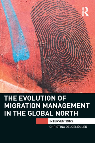 The Evolution Of Migration Management In The Global North Christina Oelgemller