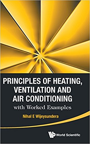 Principles Of Heating Ventilation And Air Conditioning With Worked Examples Nihal E Wijeysundera