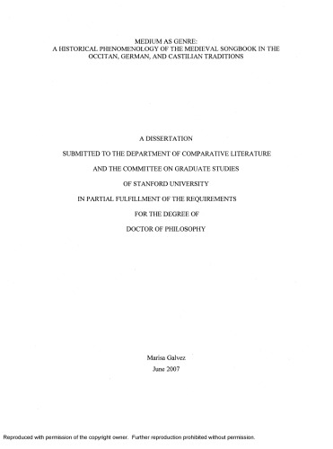 Medium As Genre A Historical Phenomenology Of The Medieval Songbook In The Occitan German And Castilian Traditions Marisa Galvez