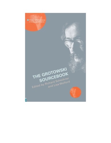 The Grotowski Sourcebook Schechner Richard Wolford Wylam Lisa