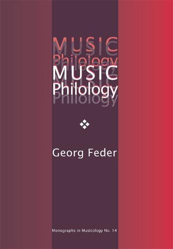 Music Philology An Introduction To Musical Textual Criticism Hermeneutics And Editorial Technique Bruce Macintyre