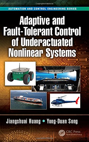 Adaptive And Faulttolerant Control Of Underactuated Nonlinear Systems 1st Edition Jiangshuai Huang