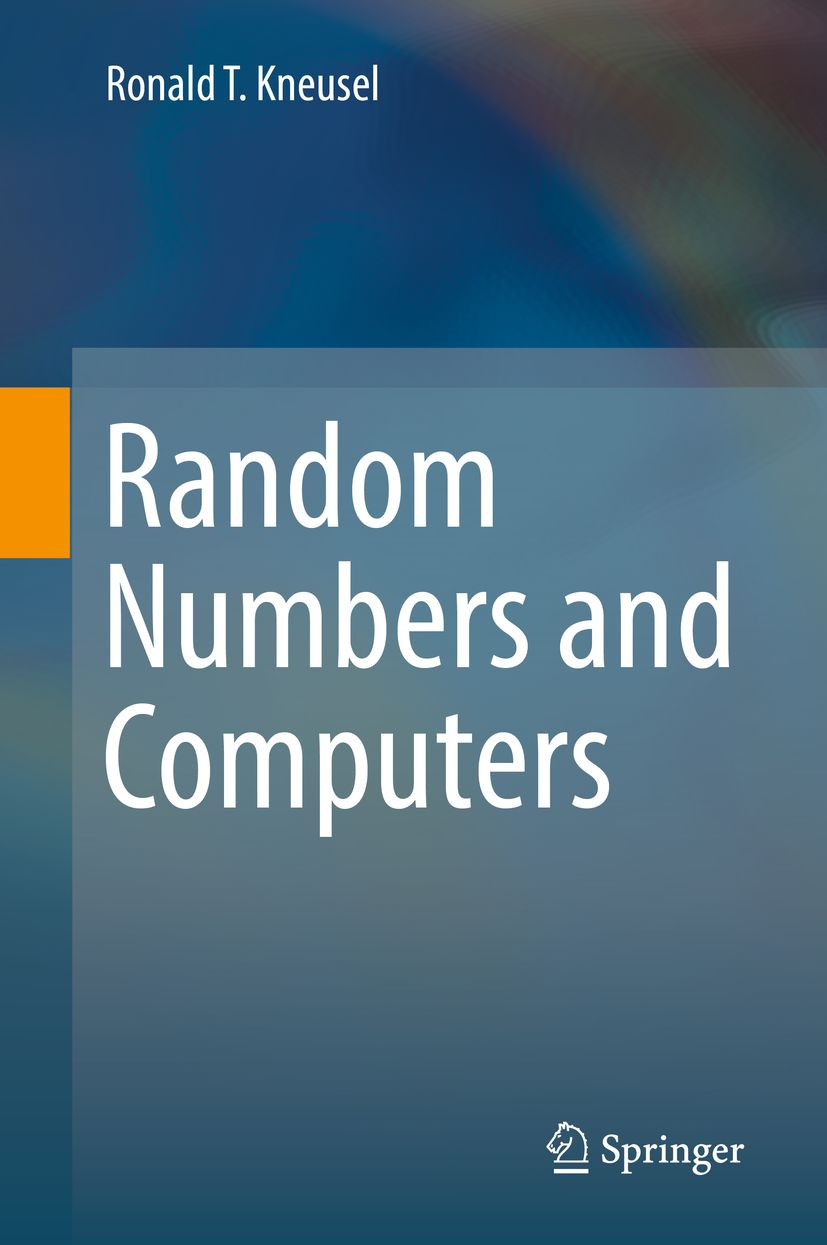 Random Numbers And Computers 1st Edition Ronald T Kneusel