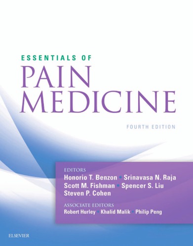 Essentials Of Pain Medicine 4th Edition Honorio Benzon Srinivasa N Raja