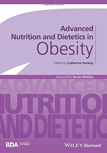 Advanced Nutrition And Dietetics In Obesity 1st Edition Catherine Hankey
