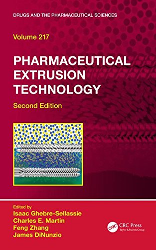 Pharmaceutical Extrusion Technology Second Edition 2nd Edition Isaac Ghebresellassie