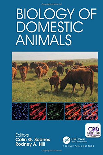 Biology Of Domestic Animals 1st Edition Colin G Scanes Rodney A Hill