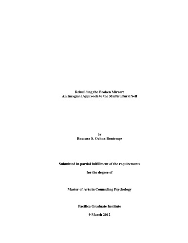 Rebuilding The Broken Mirror An Imaginal Approach To The Multicultural Self Rosaura S Ochoabontemps