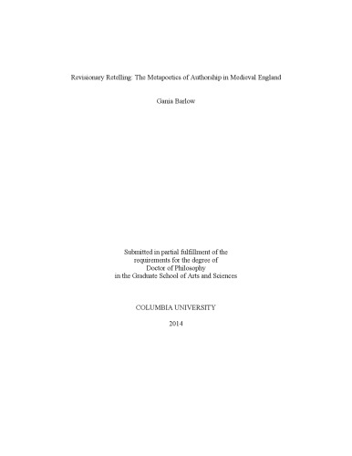 Revisionary Retelling The Metapoetics Of Authorship In Medieval England Gania Barlow