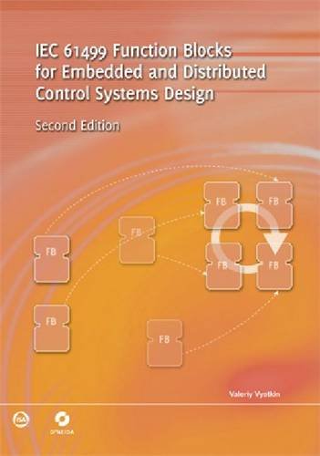 Iec 61499 Function Blocks For Embedded And Distributed Control Systems Design 2nd Edition Valeriy Vyatkin