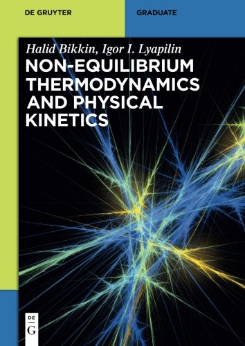 Nonequilibrium Thermodynamics And Physical Kinetics 1st Edition Halid Bikkin