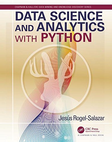 Data Science And Analytics With Python 1st Edition Jesus Rogelsalazar