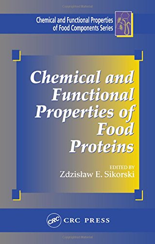 Chemical And Functional Properties Of Food Proteins 1st Edition Zdzislaw E Sikorski