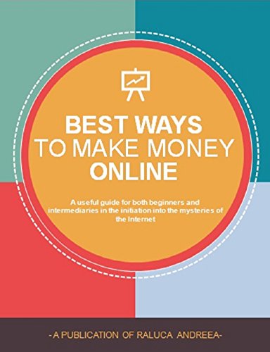 Best Ways To Make Money Online Raluca Andreea