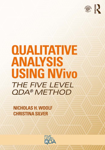 Qualitative Analysis Using Nvivo The Fivelevel Qda Method 1st Edition Nicholas H Woolf