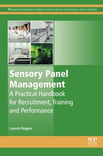 Sensory Panel Management A Practical Handbook For Recruitment Training And Performance 1st Edition Lauren Rogers