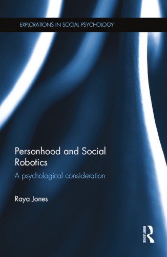 Personhood And Social Robotics A Psychological Consideration Raya Jones