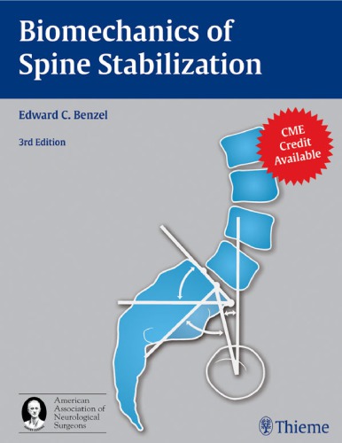 Biomechanics Of Spine Stabilization 3rd Edition Edward C Benzel