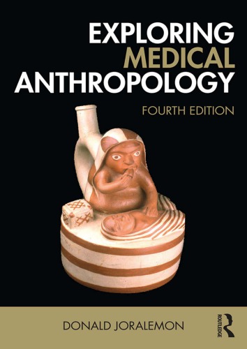Exploring Medical Anthropology 4th Donald Joralemon