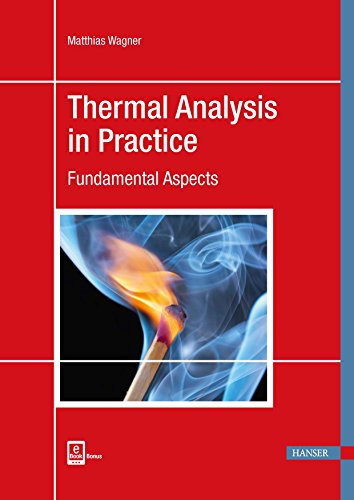 Thermal Analysis In Practice Fundamental Aspects Matthias Wagner