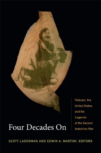 Four Decades On Vietnam The United States And The Legacies Of The Second Indochina War Scott Laderman