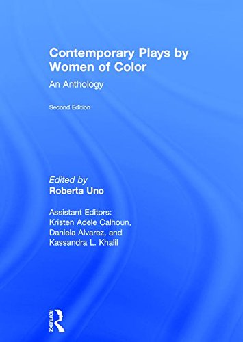 Contemporary Plays By Women Of Color An Anthology 2nd Edition Roberta Uno