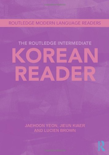 The Routledge Intermediate Korean Reader 1st Edition Jaehoon Yeon