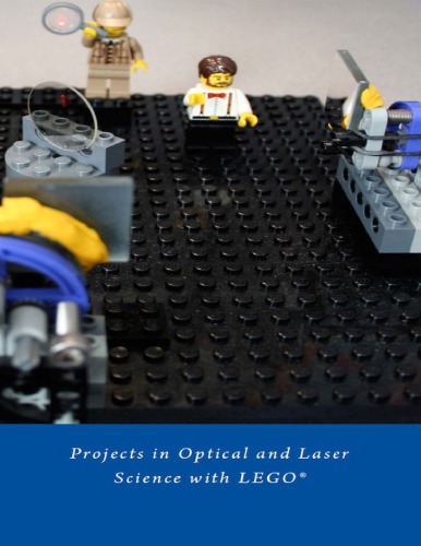 Lego Optics Projects In Optical And Laser Science With Lego 1st Edition Grady Koch