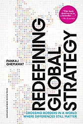 Redefining Global Strategy Pankaj Ghemawat