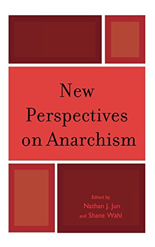 New Perspectives On Anarchism Nathan J Jun Shane Wahl Eds