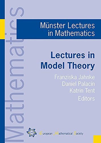 Lectures In Model Theory Franziska Jahnke Daniel Palacin Katrin Tent Eds