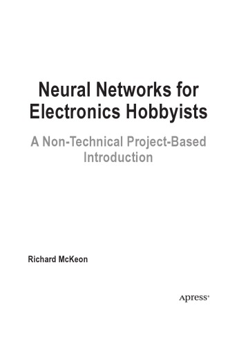 Neural Networks For Electronics Hobbyists Richard Mckeon