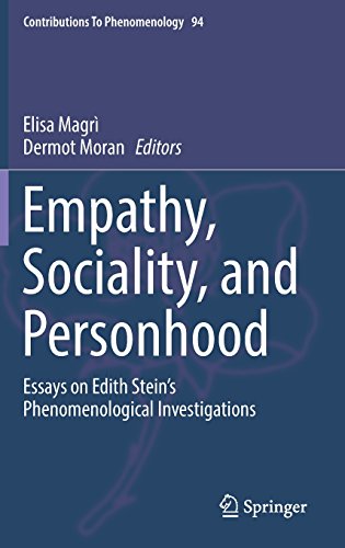 Empathy Sociality And Personhood Essays On Edith Steins Phenomenological Investigations 1st Ed 2017 Elisa Magr