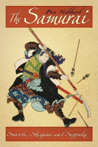 The Samurai Swords Shoguns And Seppuku Ben Hubbard