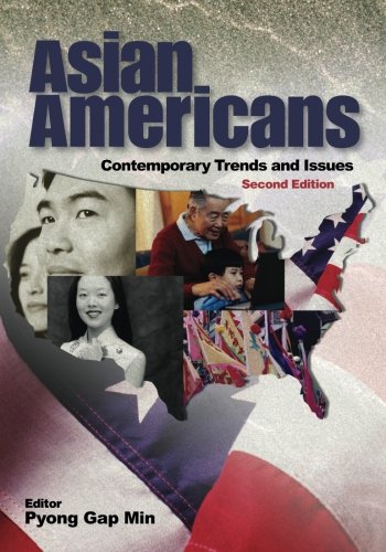 Asian Americans Contemporary Trends And Issues 2nd Pyong Gap Min