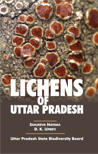Lichens Of Uttar Pradesh Sanjeeva Nayaka Dk Upreti