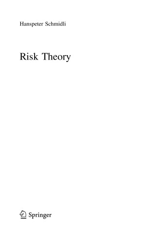 Risk Theory Hanspeter Schmidli