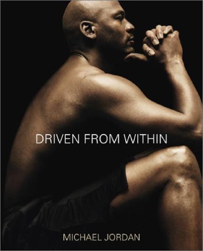 Driven From Within 1st Edition Michael Jordan Mark Vancil