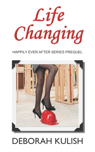 Life Changing Happily Ever After Book 05 Deborah Kulish