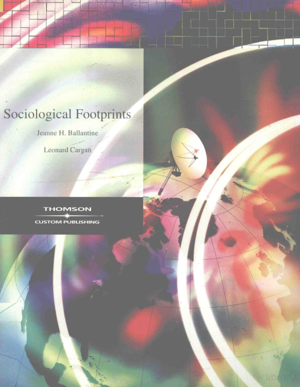 Sociological Footprints Introductory Readings In Sociology 2002th Edition Jeanne H Ballantine