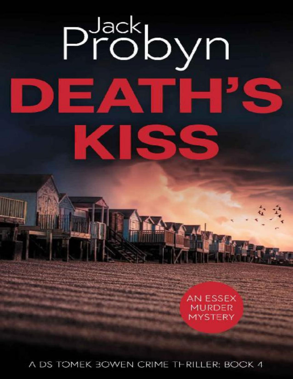 Deaths Kiss A Chilling Essex Murder Mystery Novel Jack Probyn