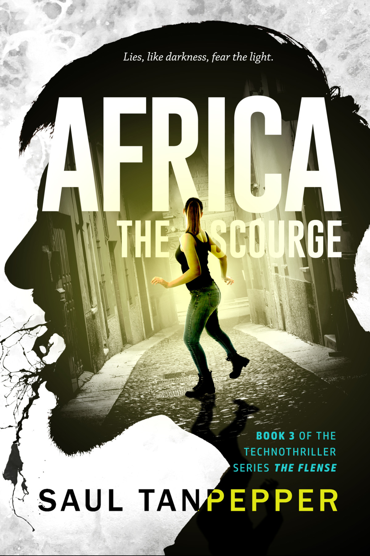 Africa The Scourge A Pulsepounding Technothriller Saul Tanpepper