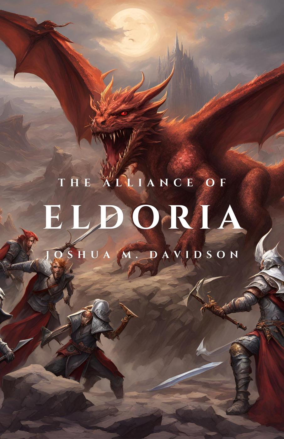 The Alliance Of Eldoria Joshua M Davidson