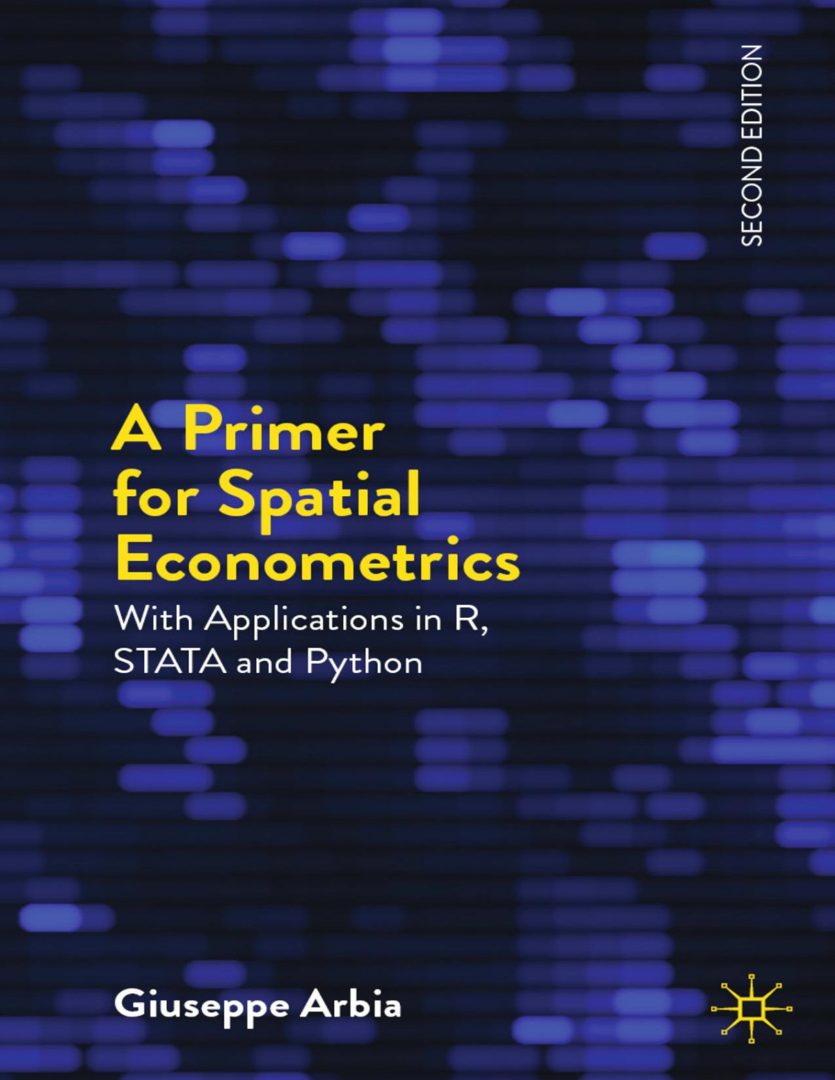A Primer For Spatial Econometrics With Applications In R Stata And Python 2nd 2nd Giuseppe Arbia
